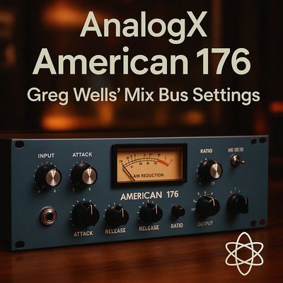American 176 Mix Bus Emulation Greg Wells Settings - (GENESIS)