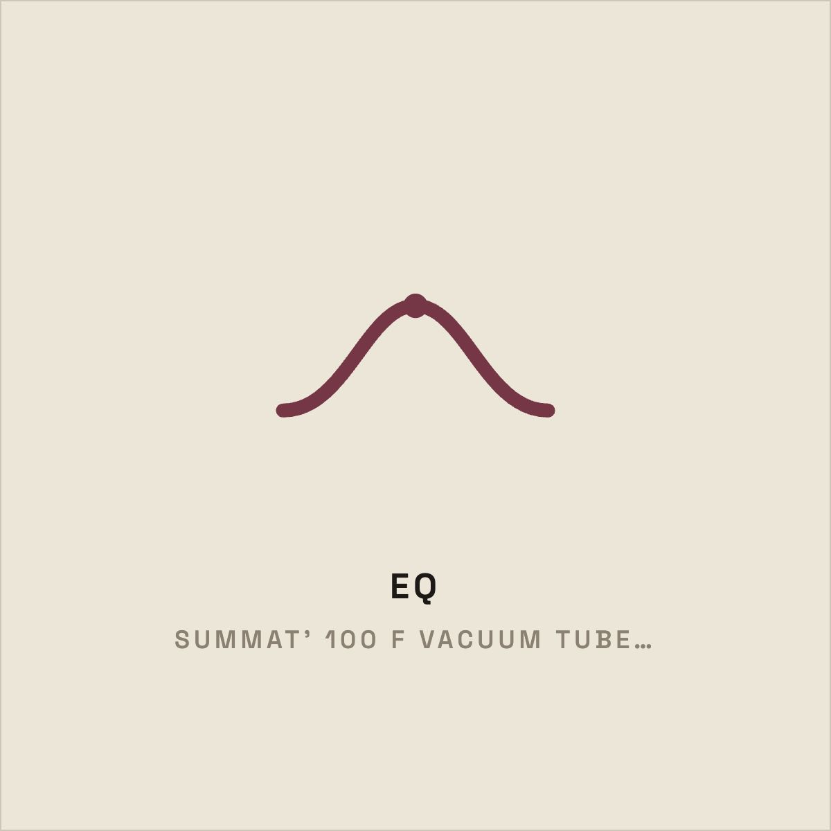 Summat' 100 F- Vacuum Tube Box Tone Emulations (GENESIS)