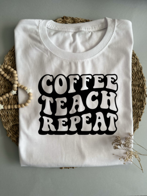 &quot;Coffee Teach Repeat&quot; T-shirt