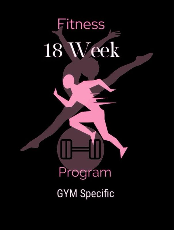 18 week fitness program (GYM specific)