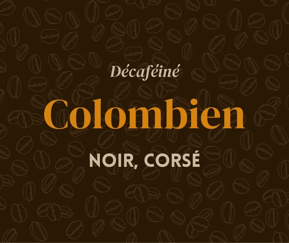 Décaféiné Colombien Noir