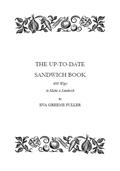PDF - "The Up-to-Date Sandwich Book" by Eva Greene Fuller