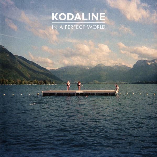 KODALINE In A Perfect World  NEW &amp; SEALED
