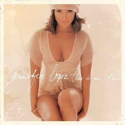 JENNIFER LOPEZ This Is Me Then Reissue NEW & SEALED