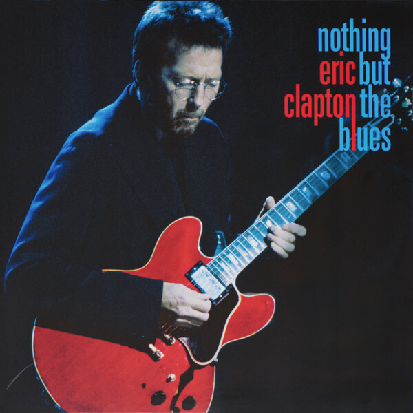 ERIC CLAPTON Nothing But the Blues 2LP NEW &amp; SEALED