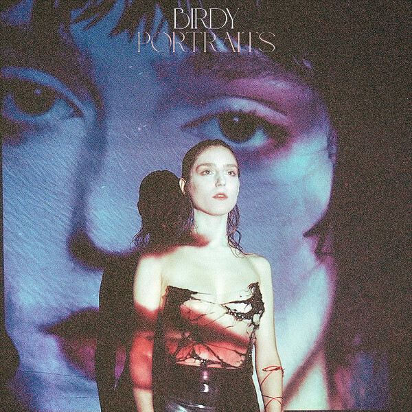BIRDY Portraits NEW &amp; SEALED