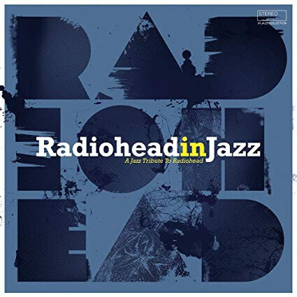 RADIOHEAD In Jazz NEW &amp; SEALED