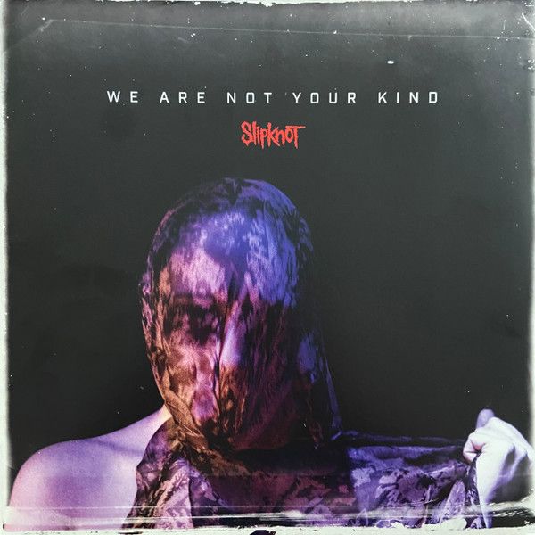 SLIPKNOT We are Not Your Kind 2LP NEW &amp; SEALED