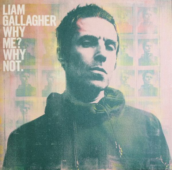 LIAM GALLAGHER Why Me? Why Not NEW &amp; SEALED