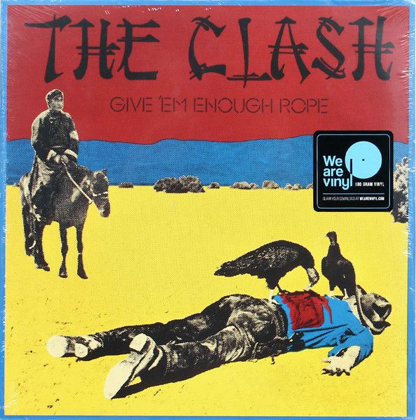 CLASH Give &#39;Em Enough Rope 180gm NEW &amp; SEALED