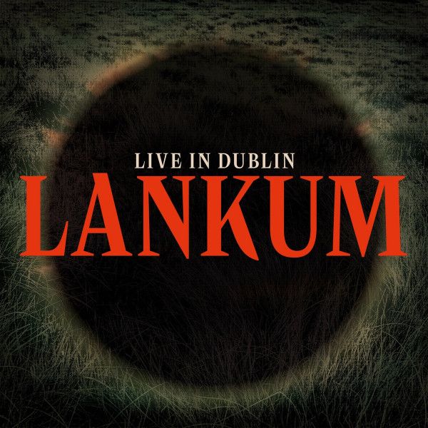LANKUM Live In Dublin NEW &amp; SEALED