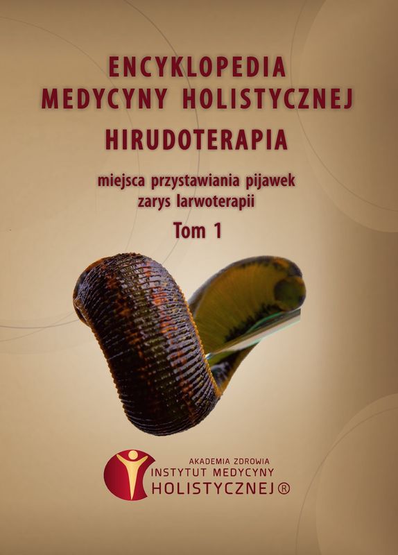 HIRUDOTERAPIA miejsca przystawiania pijawek, zarys larwoterapii