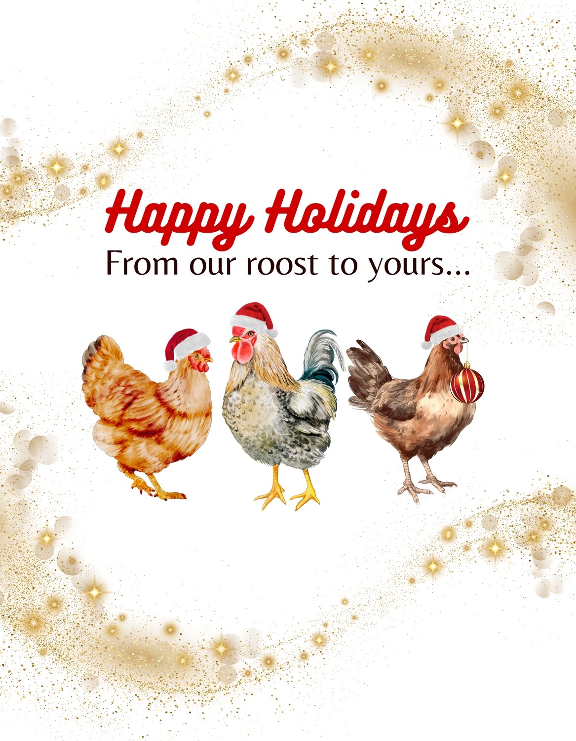 Happy Holidays from our roost to yours