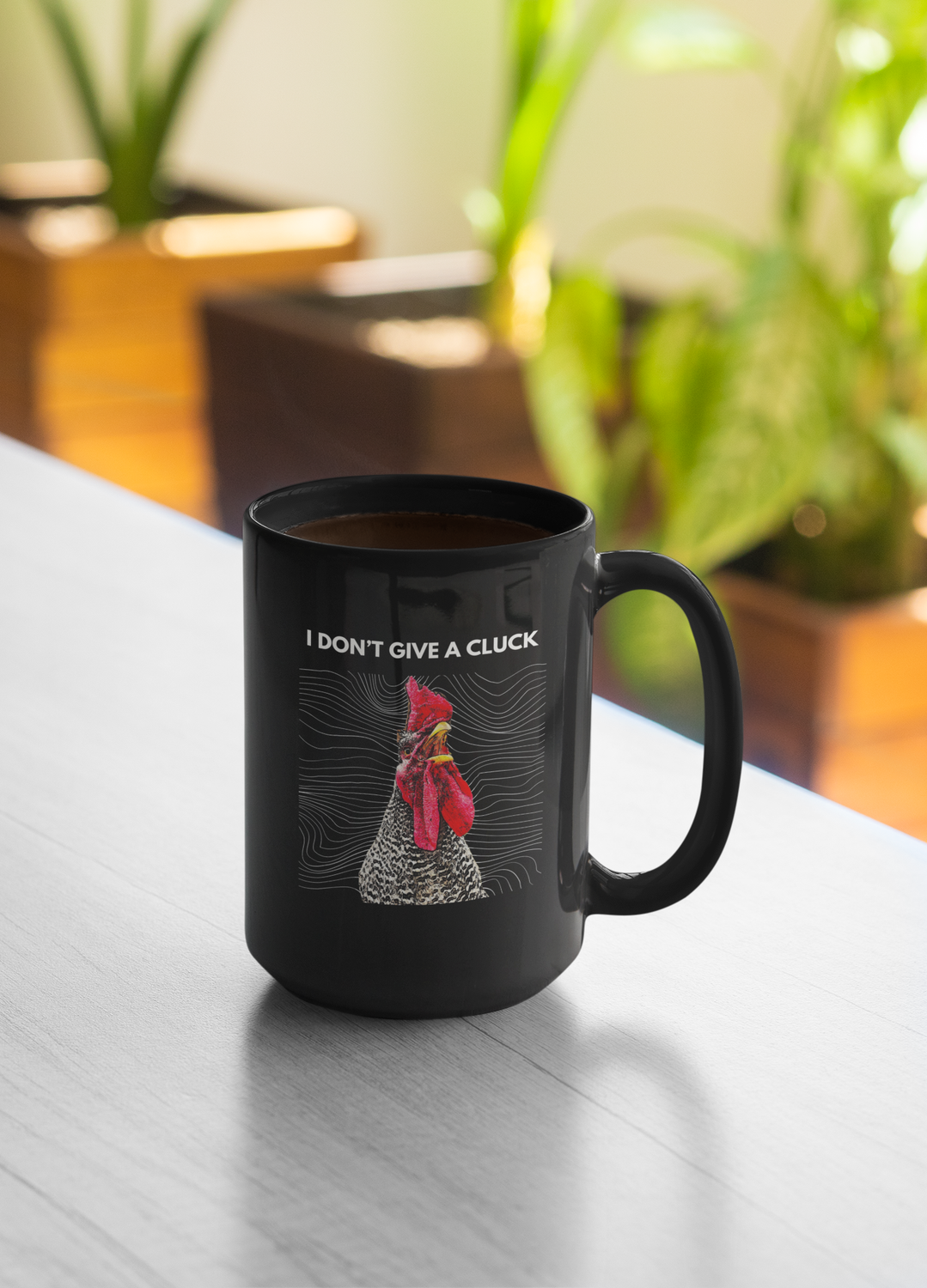 15oz Black Glossy Mug - I DON'T GIVE A CLUCK