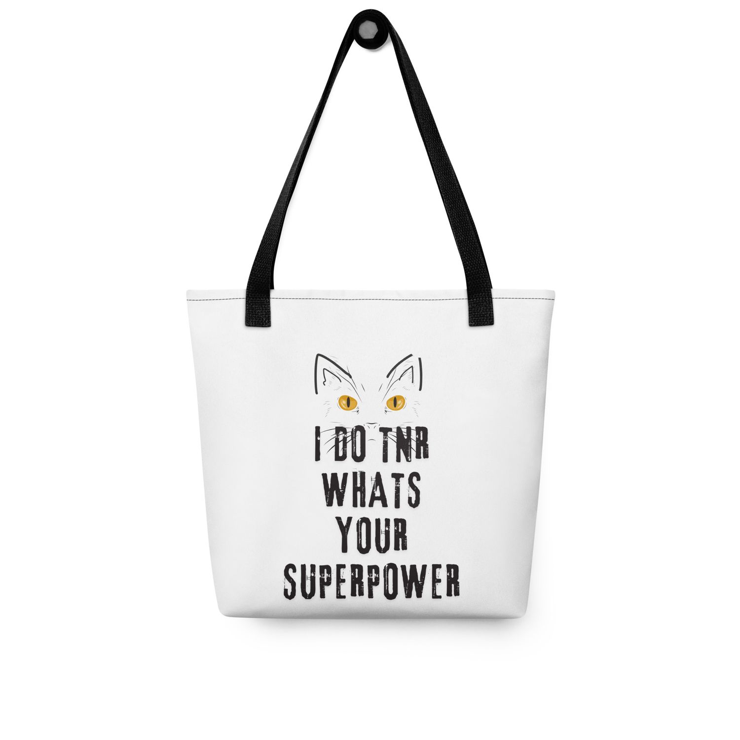 I Do TNR What's Your Super Power - cat yellow eyes 15x15" Tote bag