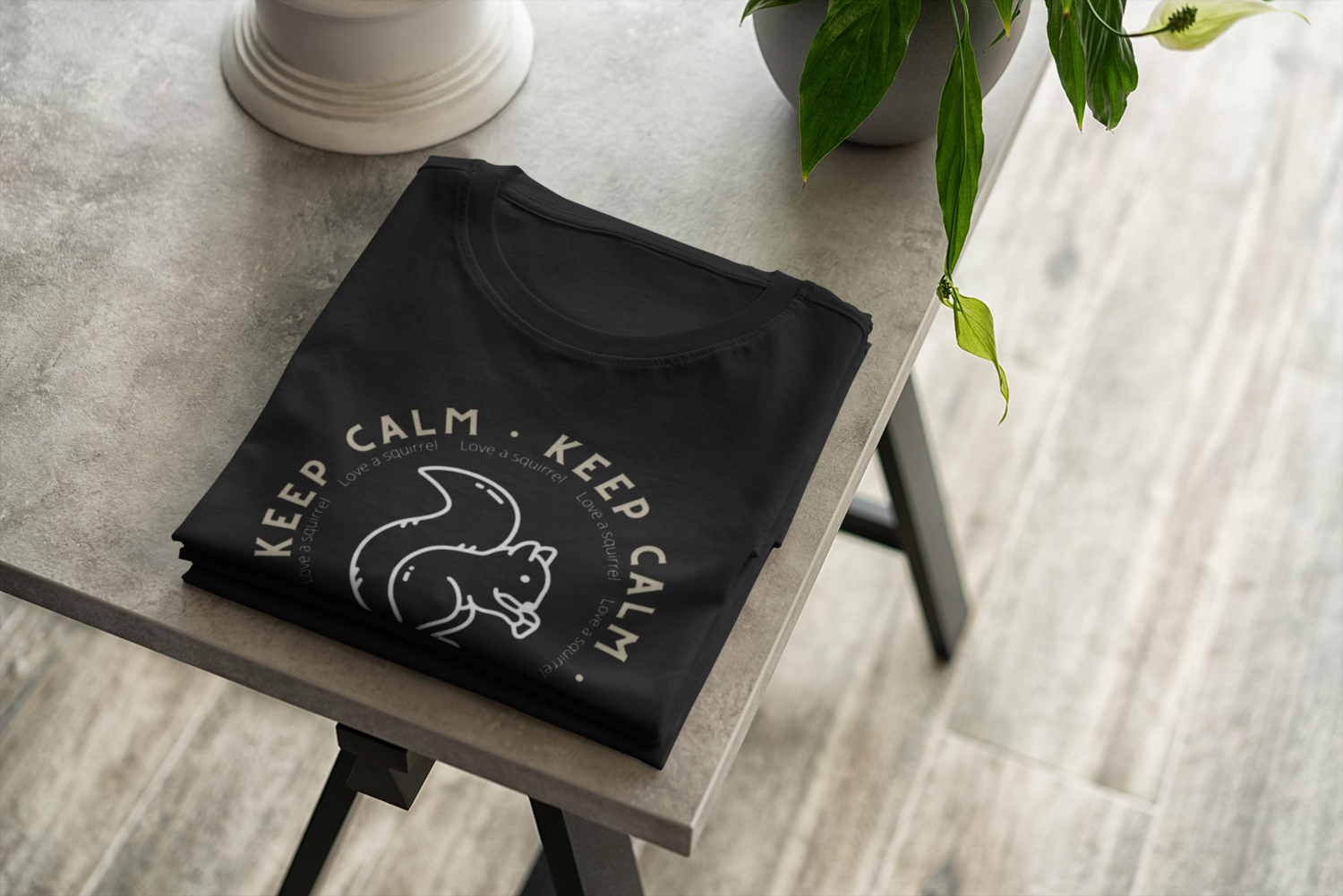Keep Calm Love A Squirrel