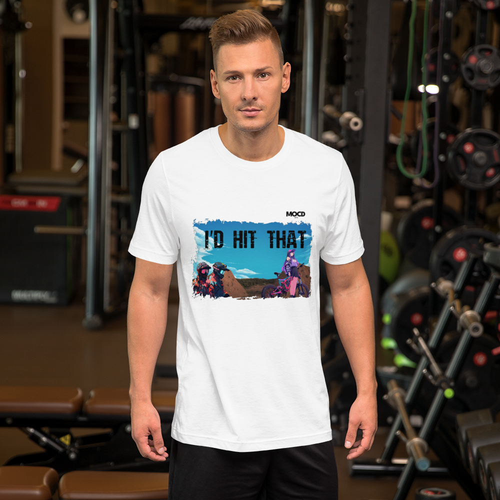 MOCD MTB Unisex Tee | I&#39;d Hit That