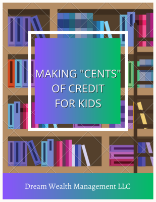 Making Cents of Credit FOR KIDS