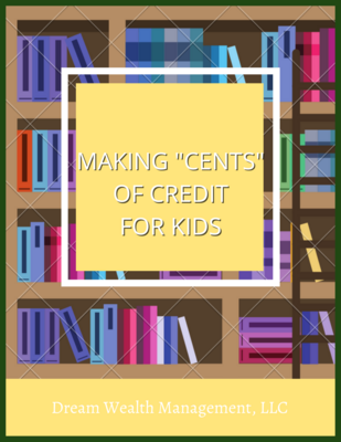 Making Cents of Credit FOR KIDS 