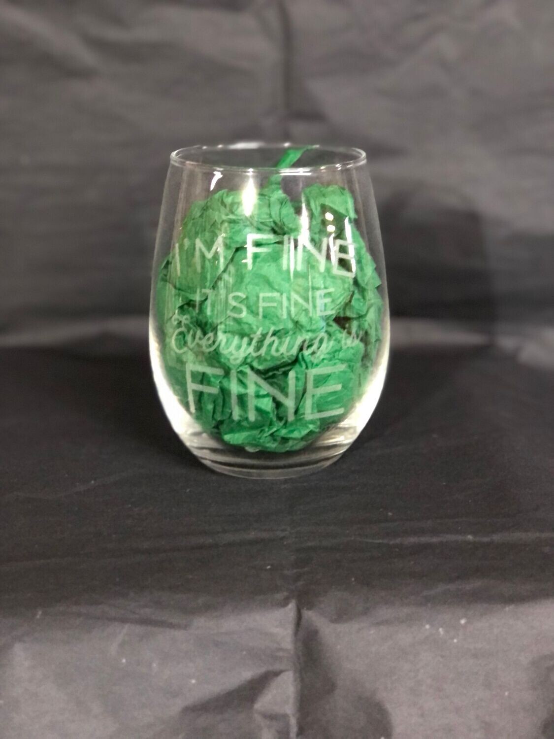 Stemless wine glass - Everythings fine