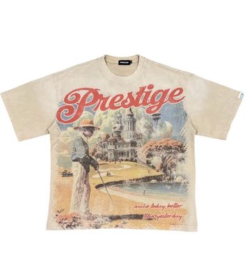 Prestige Better Than Yesterday