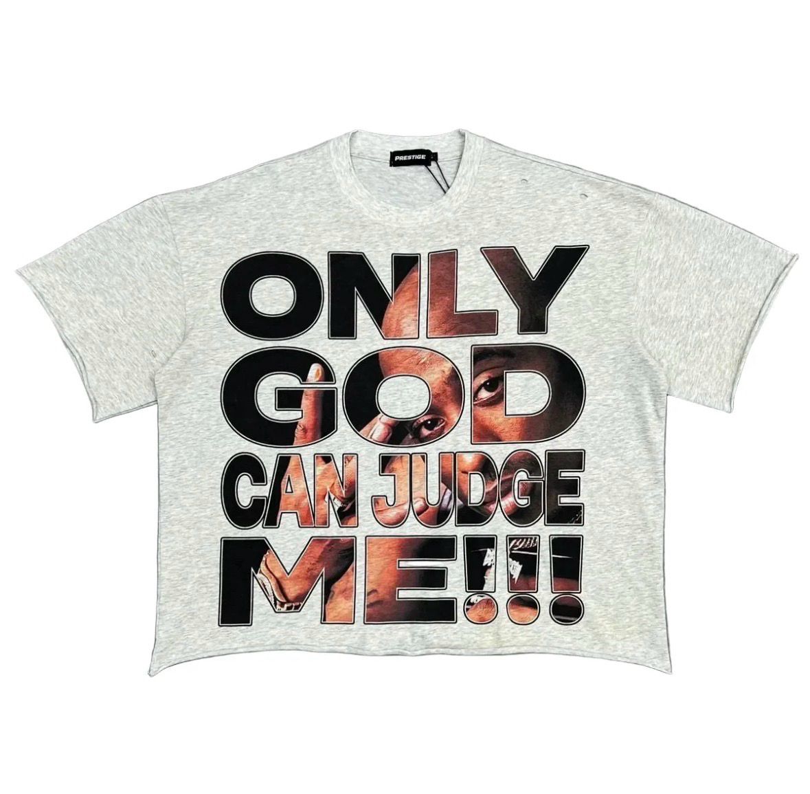 Prestige Only God Can Judge Me