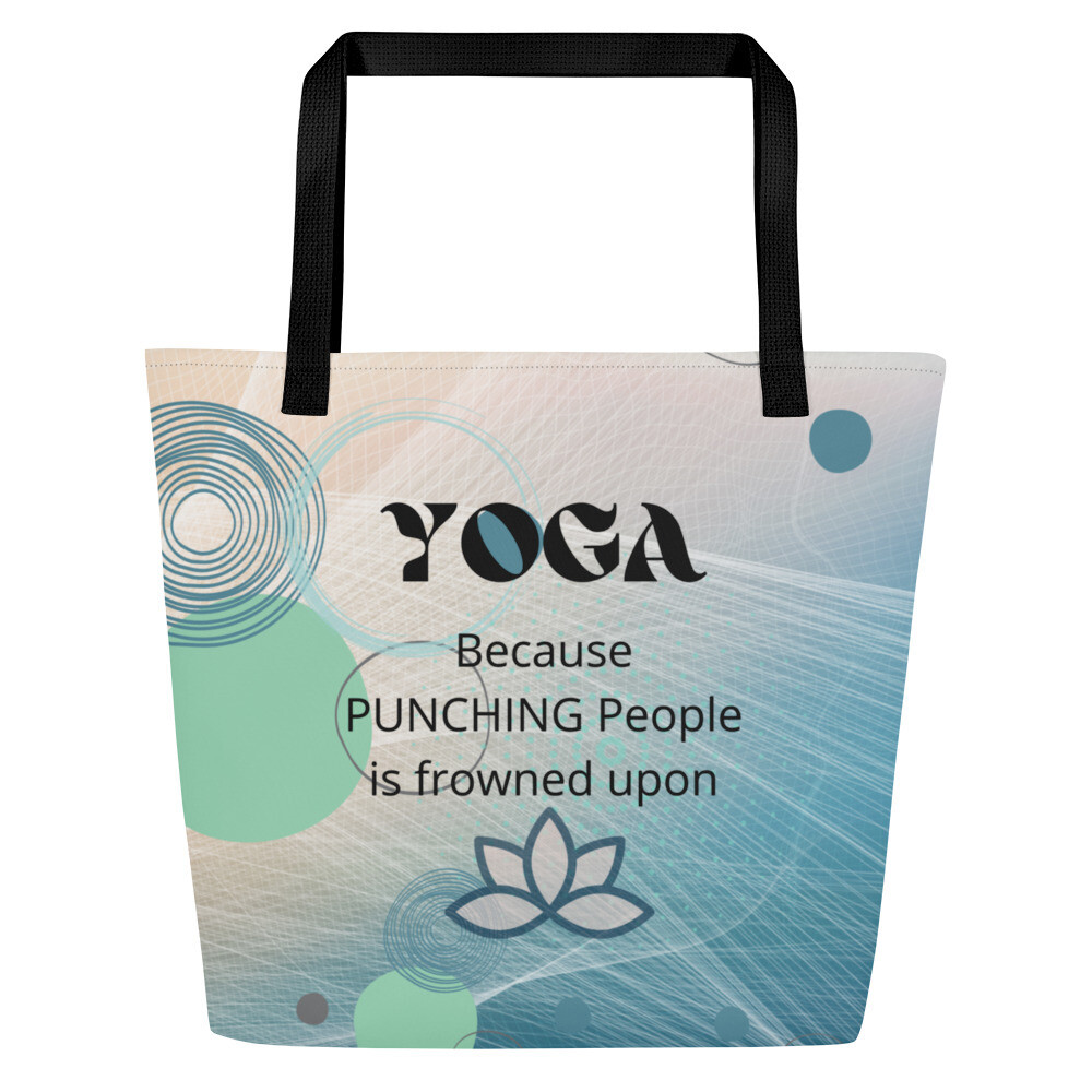 YOGA Because Punching People Is Frowned Upon Large Tote Bag