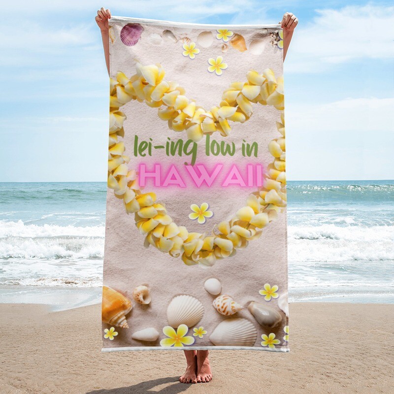 LEI-ing Low in Hawaii Beach Towel