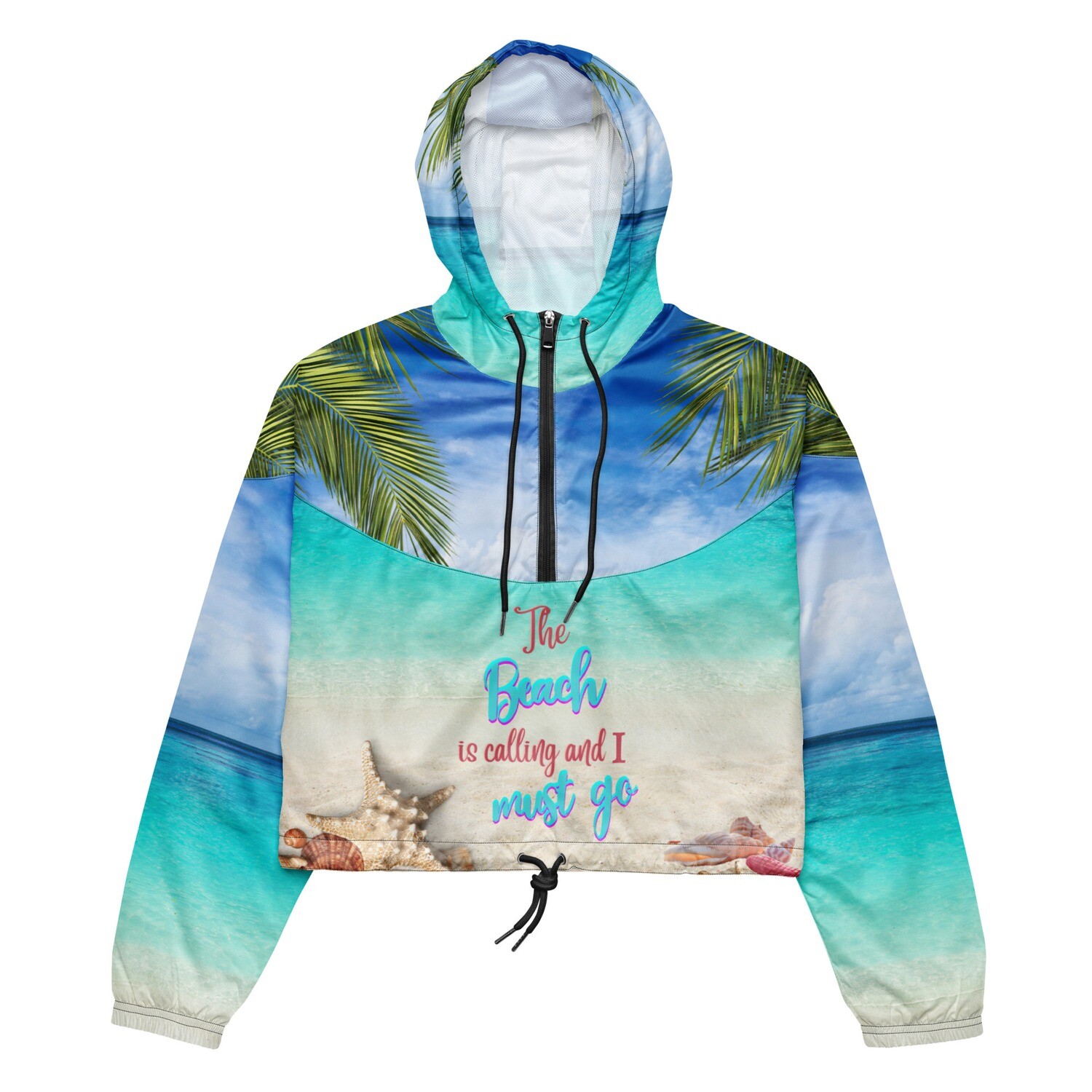 The Beach Is Calling I Must Go Women’s Cropped Windbreaker