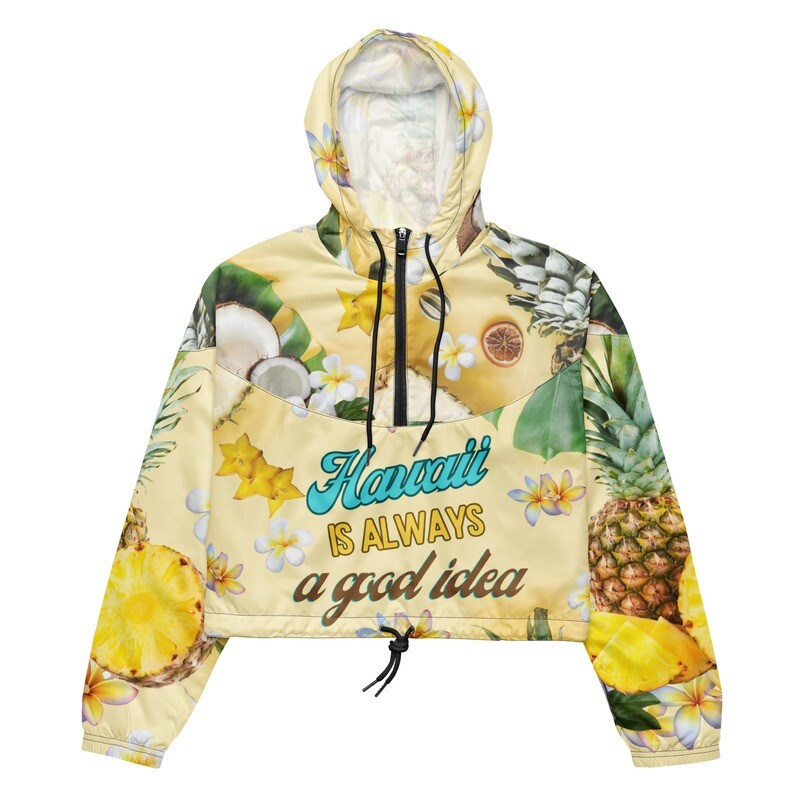 Hawaii Is Always A Great Idea Women’s Cropped Windbreaker