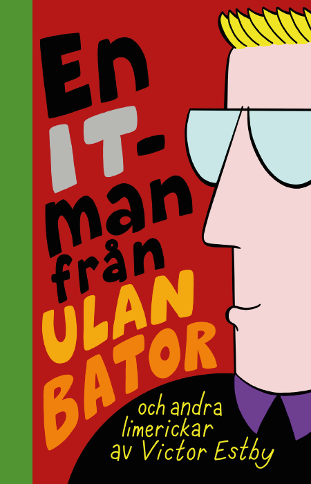 [Bok, hårdpärm] En IT-man från Ulan Bator och andra limerickar