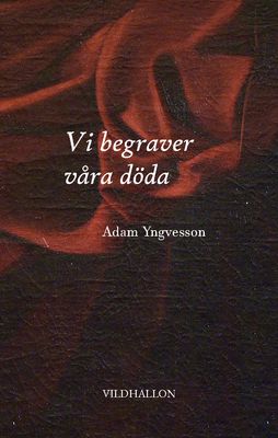 [Bok, häftad] Vi begraver våra döda