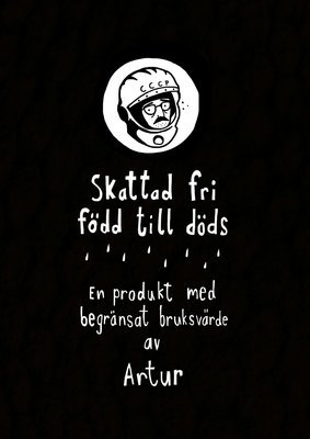 [Bok, storpocket] Skattad fri, född till döds – en produkt med begränsat bruksvärde