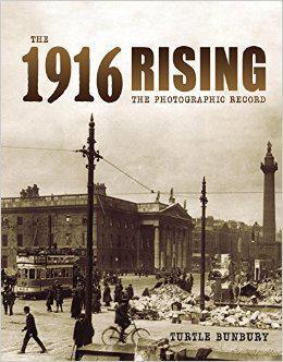 The 1916 Rising: The Photographic Record The 1916 Rising: The Photographic Record