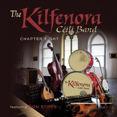 The Kilfenora Ceili Band - Chapter Eight The Kilfenora Ceili Band - Chapter Eight