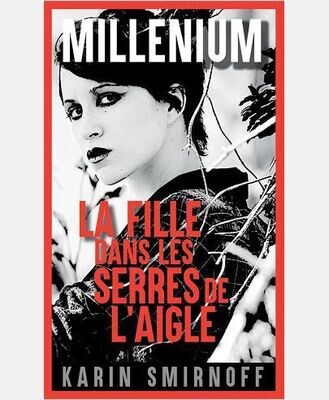 MILLENIUM 7 - LA FILLE DANS LES SERRES DE L'AIGLE