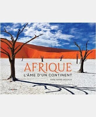 AFRIQUE. L'AME D'UN CONTINENT