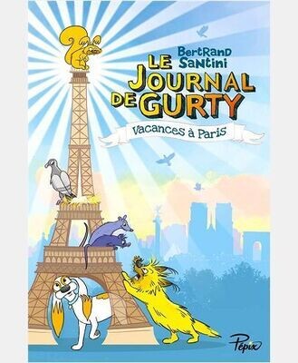 LE JOURNAL DE GURTY - VACANCES A PARIS - VOL12