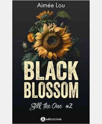 BLACK BLOSSOM 2 - STILL THE ONE