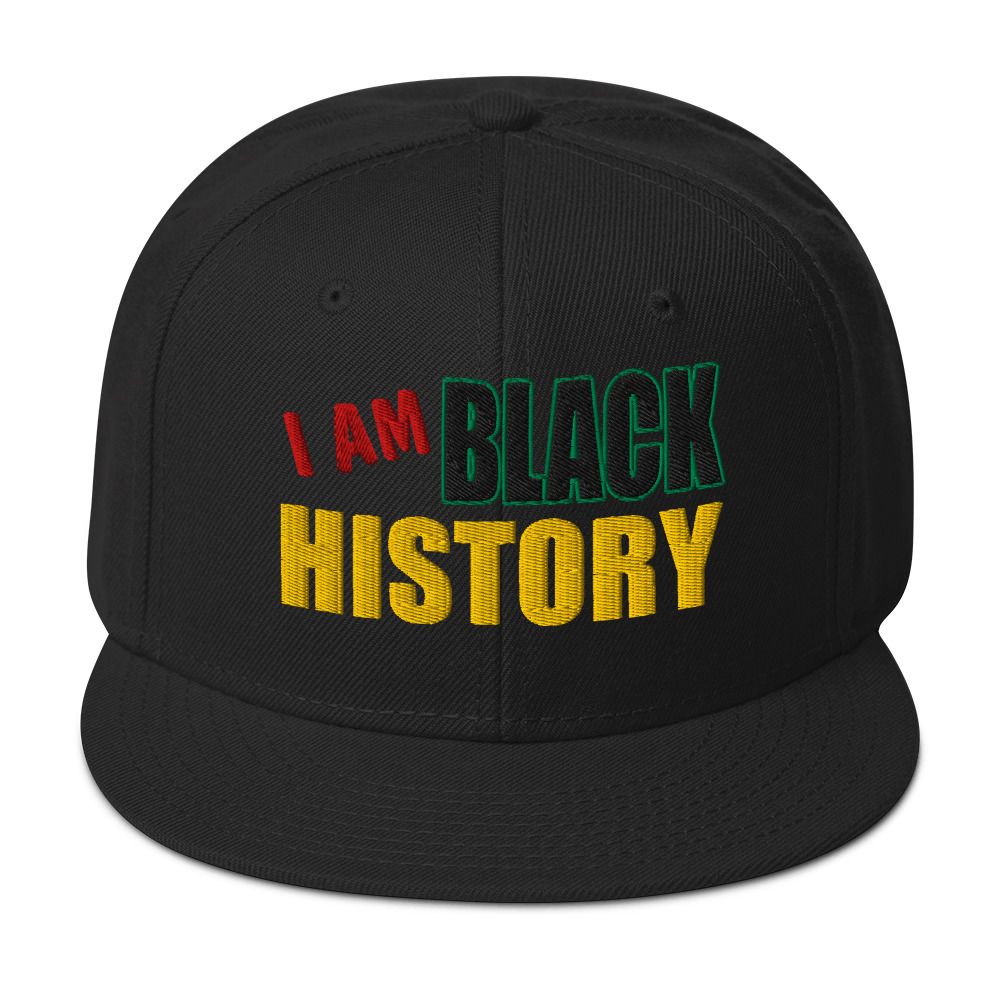 I am BLACK HISTORY Snapback Hat