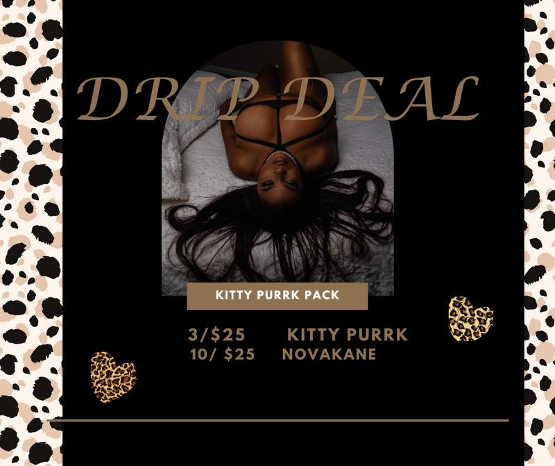 Drip Deal {Kitty Purrk}