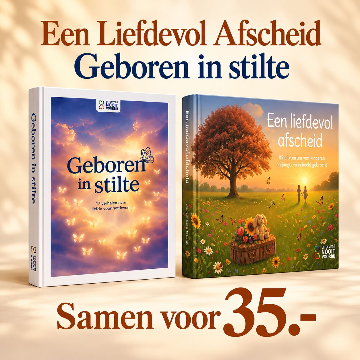 Geboren in Stilte en Een liefdevol Afscheid