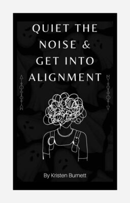 Quiet the noise &amp; get into Alignment