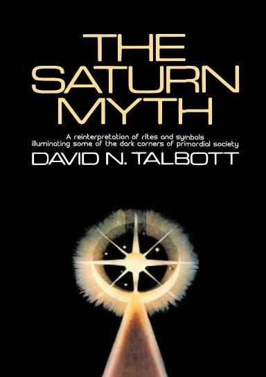 The Saturn Myth By David N. Talbott Paperback