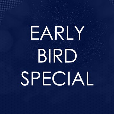EARLY BIRD SPECIAL