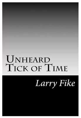 Unheard Tick of Time