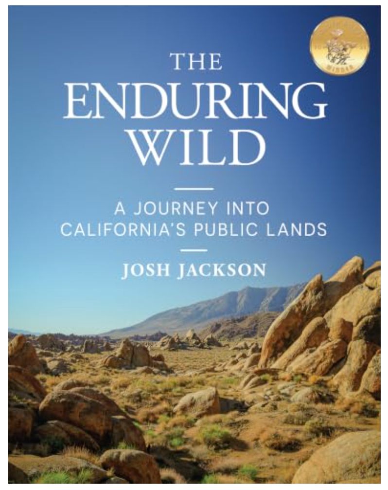 The Enduring Wild: A Journey into California’s Public Lands