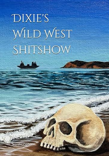 Dixie's Wild West Shitshow