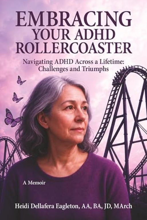 Embracing Your Rollercoaster: Navigating ADHD Across a Lifetime, Challenges and Triumphs