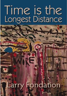 Time is the Longest Distance Time is the Longest Distance